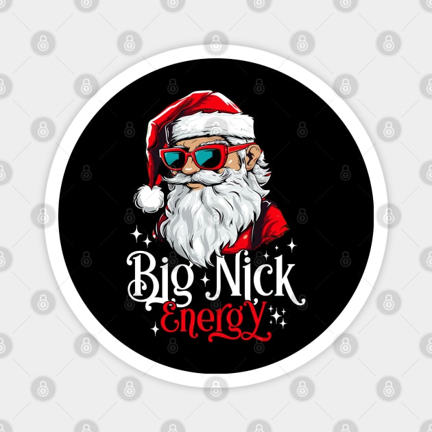 Big Nick Energy Funny Santa Christmas xmas Magnet by rhazi mode plagget